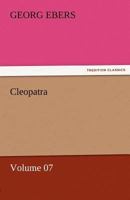 Cleopatra - Volume 07 3842458142 Book Cover