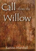 Call from the Willow 1732778124 Book Cover