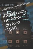 (Des)Casos de Amor da Rua 1840 1070576239 Book Cover