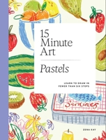 15-minute Art Pastels: Draw in Fewer Than Six Steps 1837836280 Book Cover
