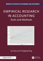 Empirical Research in Accounting: Tools and Methods (Chapman and Hall/CRC Series on Statistics in Business and Economics) 1032586508 Book Cover