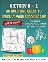 Victory A-Z: An Uplifting Quest to Level Up Your Sudoku Game B0F59M25HF Book Cover