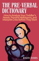 The Pre-Verbal Dictionary B0G7KN2GW3 Book Cover