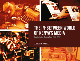IN BETWEEN WORLD OF KENYAS MEDIA THE 9966094644 Book Cover