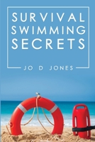 Survival Swimming Secrets B09HFXS4DY Book Cover