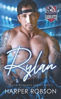 Rylan: Seattle Sasquatch Book One: An M/M Hockey Romance (Seattle Sasquatch Hockey: An M/M Romance Series) 1738010945 Book Cover