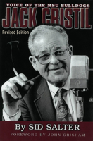 Jack Cristil: Voice of the MSU Bulldogs 1597253472 Book Cover