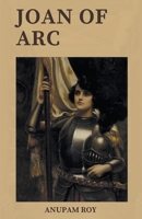 Joan of Arc: Unveiling the Untold Secrets (Warrior Chronicles) B0CLJYFMMN Book Cover