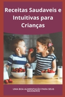 Receitas Saudaveis e Interativas para Crianças B0CFZC75M7 Book Cover