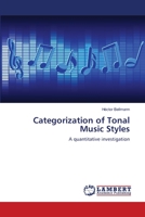 Categorization of Tonal Music Styles: A quantitative investigation 3659210277 Book Cover