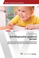 Schriftsprache Spielend Lernen 3639462742 Book Cover