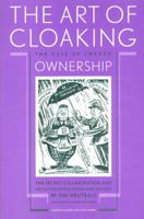 The Art of Cloaking Ownership: The Secret Collaboration and Protection of the German War Industry by the Neutrals: The Case of Sweden 905356179X Book Cover