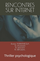 RENCONTRES SUR INTERNET: Thriller psychologique (French Edition) B0GQB5F2K7 Book Cover