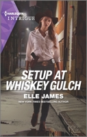 Setup at Whiskey Gulch 1335489517 Book Cover