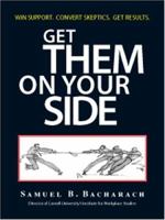 Get Them on Your Side 1593372787 Book Cover