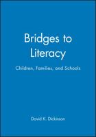 Bridges to Literacy: Children, Families, and Schools 1557863725 Book Cover