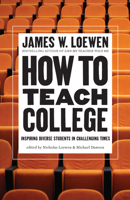 How to Teach College: Secrets from a Master of the Craft 1620979209 Book Cover