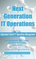 Next Generation IT Operations: Automated Hybrid IT Operations Management 1616993146 Book Cover