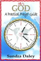 24/7 God: Practical Prayer Guide 0989842509 Book Cover