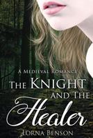 The Knight and the Healer 1523210710 Book Cover