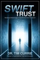Swift Trust: Mastering Relationships in the Remote Work Revolution B0FBBQHL8L Book Cover
