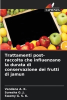 Trattamenti post-raccolta che influenzano la durata di conservazione dei frutti di jamun (Italian Edition) 6630270967 Book Cover