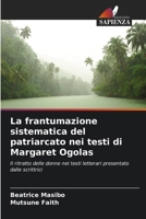La frantumazione sistematica del patriarcato nei testi di Margaret Ogolas 6205385570 Book Cover