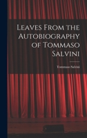 Leaves From the Autobiography of Tommaso Salvini 1016026412 Book Cover