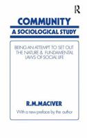Community: A Sociological Study, Being an Attempt to Set Out Native & Fundamental Laws 1013706625 Book Cover