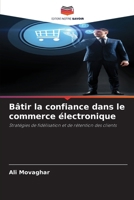 Bâtir la confiance dans le commerce électronique (French Edition) 620892197X Book Cover
