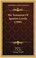 The Testament Of Ignatius Loyola 1166173917 Book Cover