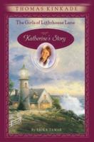 The Girls of Lighthouse Lane #1: Katherine's Story (Girls of Lighthouse Lane) 0060543418 Book Cover