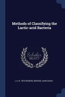 Methods of Classifying the Lactic-Acid Bacteria 1016665636 Book Cover