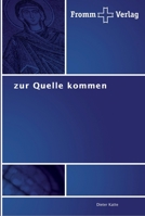 zur Quelle kommen 3841601669 Book Cover