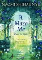 A Maze Me: Poems for Girls 0060581913 Book Cover