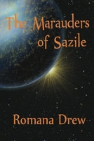 The Marauders of Sazile 1087976073 Book Cover