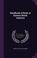 Handbook of Birds of Eastern North America 0486214893 Book Cover