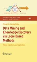 Data Mining and Knowledge Discovery Via Logic-Based Methods: Theory, Algorithms, and Applications 1441916296 Book Cover