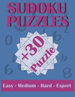 Sudoku Puzzles: Adult Activity book, Sudoku Puzzles for Adults: More than 30 puzzles with different levels (Easy, Medium, Hard and Expert), 48 pages, 8.5 x 11 B08RCMHJYW Book Cover