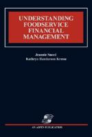 UNDERSTANDING FOOD SERVICE FINANCIAL MANAGEMENT 0871897954 Book Cover