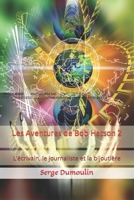 Les Aventures de Bob Hatson 2: L'écrivain, le journaliste et la bijoutière B09NR9NTF3 Book Cover
