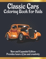 Classic Cars coloring book for kids: Awesome Classic Cars Coloring Books with Fun Easy and Relaxing Pages Gifts for Kids & Teens B08P2C6F2C Book Cover
