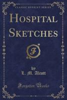 Hospital Sketches 0918222788 Book Cover