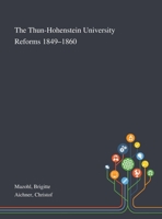 The Thun-Hohenstein University Reforms 1849-1860 1013288556 Book Cover