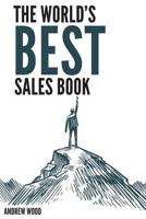 The World's Best Sales Book 1070630845 Book Cover