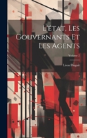 L'état, Les Gouvernants Et Les Agents; Volume 2 1021603481 Book Cover