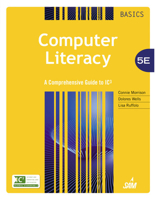 Computer Literacy BASICS: A Comprehensive Guide to IC3 143907853X Book Cover