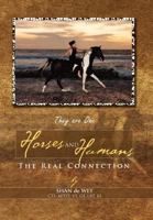 Horses and Humans: The Real Connection 1462854559 Book Cover