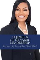 14 Jewels of Dynamic Leadership 1493685066 Book Cover