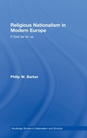 Religious Nationalism in Modern Europe: If God Be for Us 1138811793 Book Cover